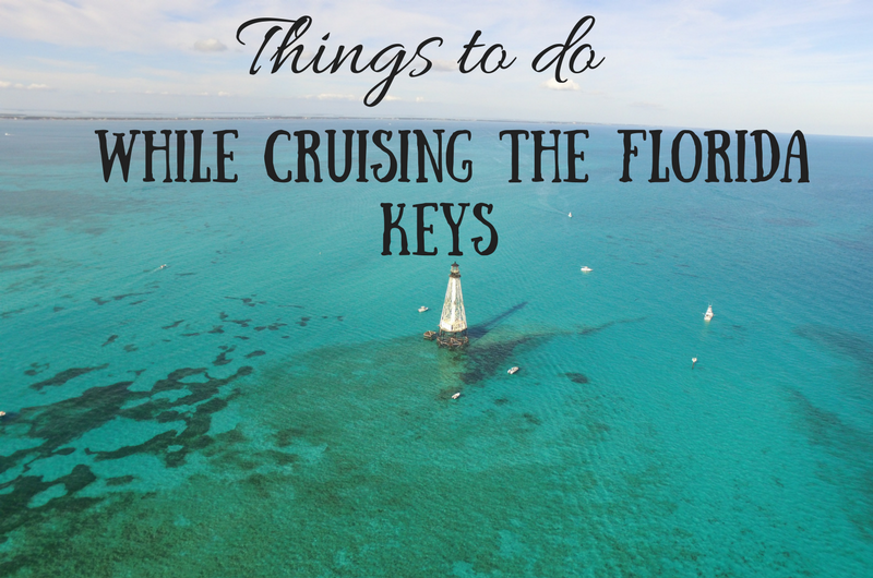 Things to do while cruising the Florida Keys