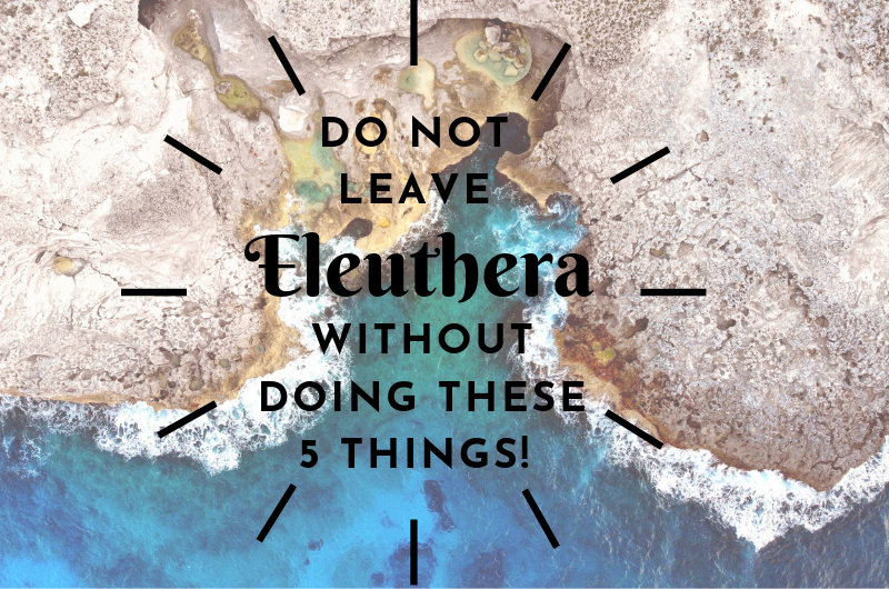 Things to do on Eleuthera