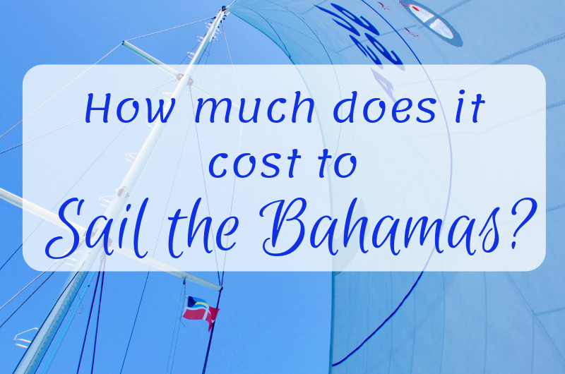 cost to sail the Bahamas